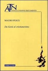 Da Gesù al Cristianesimo