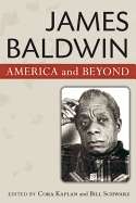 James Baldwin: America and Beyond