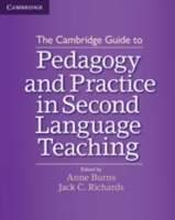 The Cambridge Guide to Pedagogy and Practice in Second Language Teaching