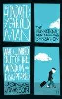 The Hundred-Year Old Man who Climbed Out the Window and Disappeared
