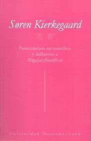 Postscriptum no científico y definitivo a Migajas filosóficas