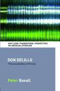 Don Delillo:The Possibility of Fiction