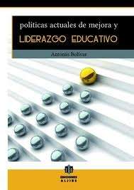 Políticas actuales de mejora y liderazgo educativo