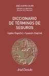 Diccionario de términos de seguros Inglés/Español-Español/Inglés