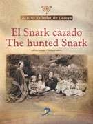 El Snark cazado / The Hunted Snark