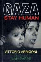 Gaza : Stay Human