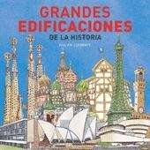 Grandes edificaciones de la historia