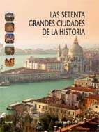 Las setenta grandes ciudades de la historia