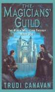 The Magicians' Guild: The Black Magician Trilogy Book 1