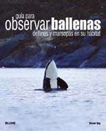 Guía para observar ballenas, delfines y marsopas en su hábitat