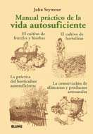 Manual práctico de la vida autosuficiente