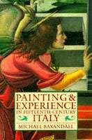 Painting and Experience in Fifteenth Century Italy
