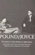 Pound-Joyce : The Letters of Ezra Pound to James Joyce With Pounds Critical Essays and Articles About Jo