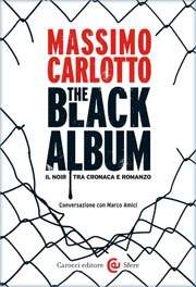 The Black Album. Il noir tra cronaca e romanzo