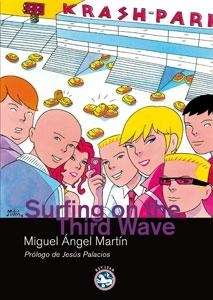 Surfing on the Third Wave
