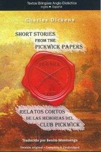 Relatos Cortos de las memorias del Club Pickwick / Short Stories from the Pickwick Papers