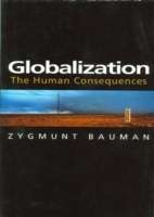 Globalization : The Human Consequences