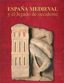 España Medieval y el Legado de Occidente