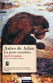 Antes de Adán / La peste escarlata