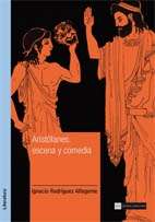 Aristófanes: escena y comedia