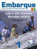 Embarque 1 (A1+) Versión mixta: Libro del alumno + libro digital del alumno