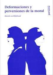 Deformaciones y perversiones de la moral