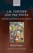 J.M. Coetzee and the Novel
