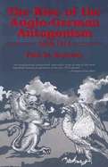 The Rise of the Anglo-German Antagonism, 1860-1914