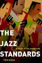 The Jazz Standards, A Guide to the Repertoire