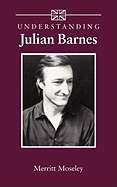 Understanding Julian Barnes