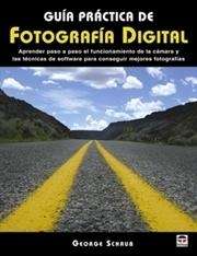 Guía práctica de fotografía digital