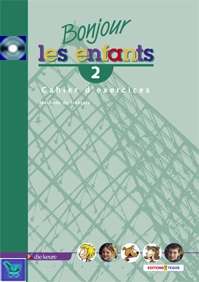 Bonjour les enfants 2 - cahier d'exercices