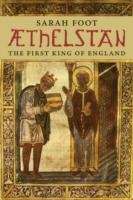 thelstan: The First King of England