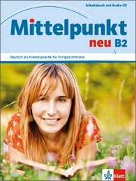 Mittelpunkt neu B2 Arbeitsbuch mit Audio-CD