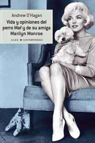 Vida y opiniones del perro Maf y de su amiga Marilyn Monroe
