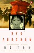 Red Sorghum: A Novel of China
