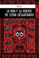 La vida y la muerte me están desgastando