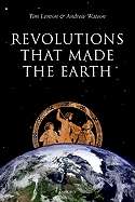 Revolution that Made the Earth