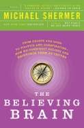 The Believing Brain