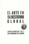 El arte en su destierro global