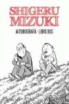 Shigeru Mizuki. Autobiografía.
