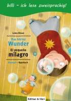 Das kleine Wunder. El pequeño milagro