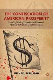 The Confiscation of American Prosperity