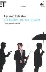 Io cammino in fila indiana