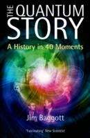 The Quantum Story: A History in 40 Moments