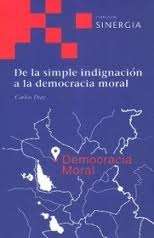 De simple indignación a la democracia