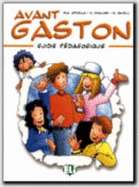 Avant Gaston Guide du professeur
