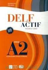 DELF Actif A2 Scolaire et junior + 2 Audio CD