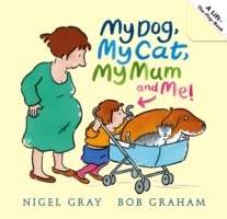 My Dog, My Cat, My Mum and Me!