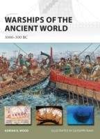 Warships of the Ancient World : 3000-500 BC